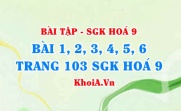 Bài tập luyện tập Phi kim, bảng tuần hoàn các nguyên tố: Giải bài 1, 2, 3, 4, 5, 6 trang 103 SGK Hoá 9